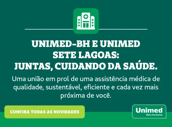 Unimed-BH e Unimed Sete Lagoas: juntas, cuidando da saúde